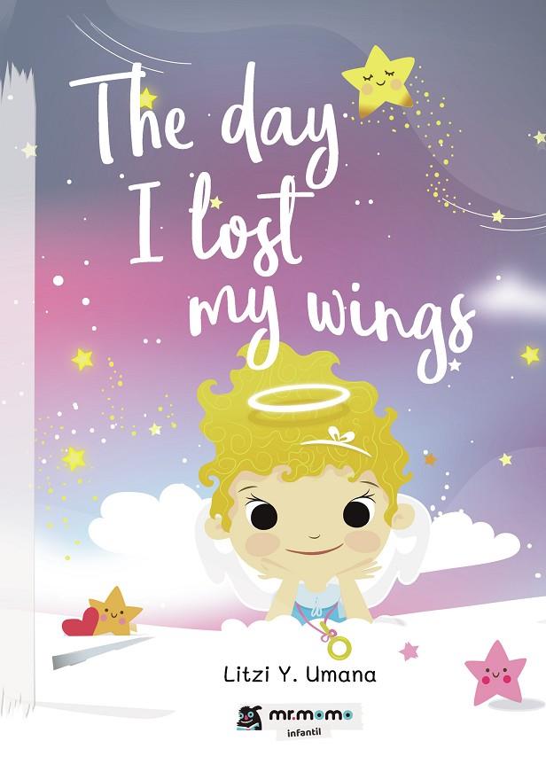 DAY I LOST MY WINGS, THE | 9788419622051 | UMANA, LITZI Y.