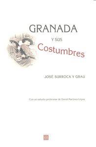 GRANADA Y SUS COSTUMBRES | 9788490452790 | SURROCA Y GRAU, JOSE