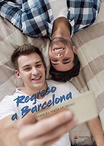 REGRESO A BARCELONA | 9788491833932 | MATA MORENO, MANUEL