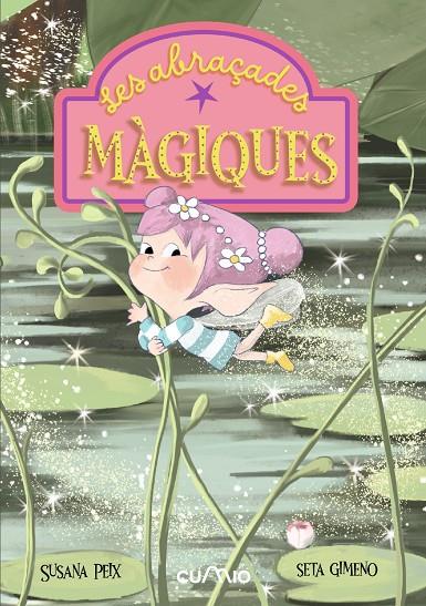 ABRAÇADES MÀGIQUES, LES | 9788482897967 | PEIX CRUZ, SUSANA