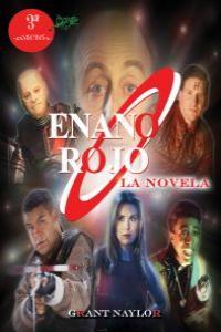 ENANO ROJO LA NOVELA 3ªED | 9788415156321 | NAYLOR, GRANT