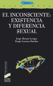 INCONSCIENTE, EL : EXISTENCIA Y DIFERENCIA SEXUAL | 9788477388838 | ALEMÁN, JORGE / LARRIERA, SERGIO