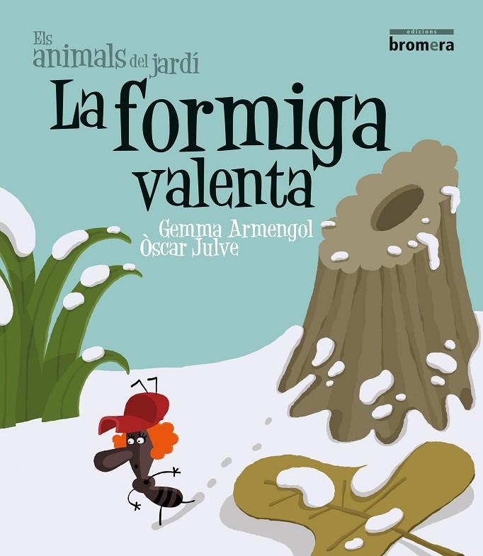 FORMIGA VALENTA, LA (IMPREMTA) | 9788498245813 | GEMMA ARMENGOL, ÒSCAR JULVE