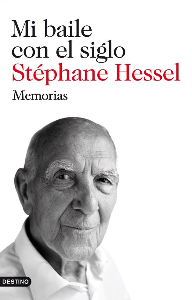 MI BAILE CON EL SIGLO | 9788423345274 | HESSEL, STÉPHANE
