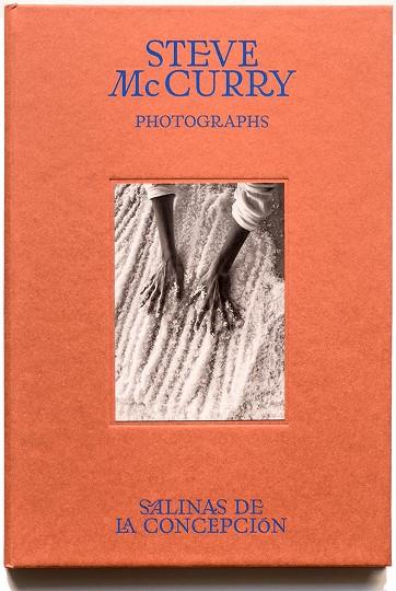 STEVE MCCURRY : SALINAS DE LA CONCEPCIÓN (PHOTOGRAPHS) | 9788410127982 | MCCURRY, STEVE