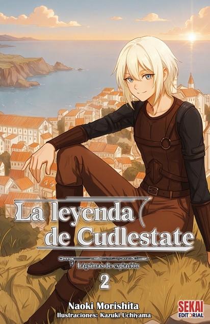 LEYENDA DE CUDLESTATE 02, LA : LAGRIMAS DE EXPIACIÓN | 9791399119381 | MORISHITA, NAOKI