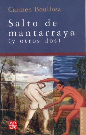 SALTO DE MANTARRAYA (Y OTROS DOS) | 9789681674014 | BOULLOSA, CARMEN
