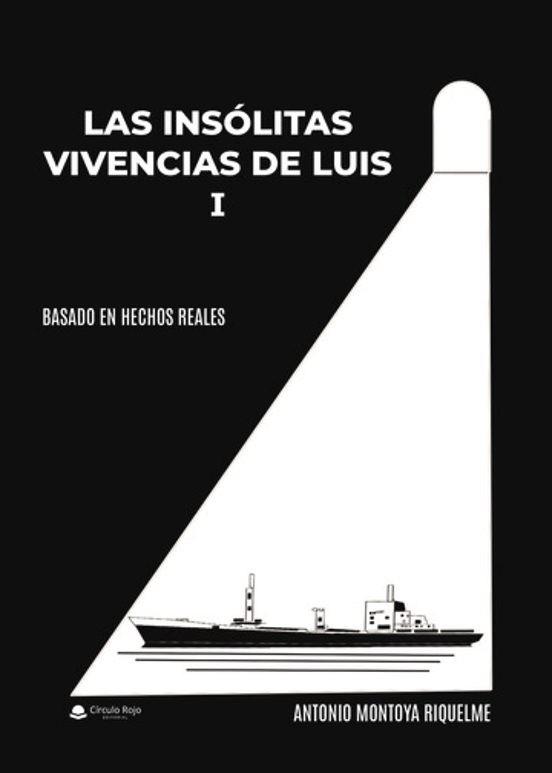 INSÓLITAS VIVENCIAS DE LUIS I, LAS | 9788411283168 | MONTOYA RIQUELME, ANTONIO