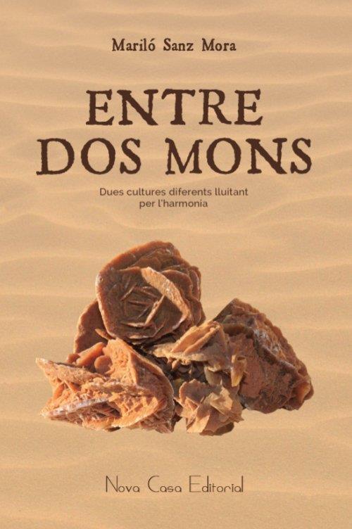 ENTRE DOS MONS | 9788416281268 | SANZ MORA, MARILO