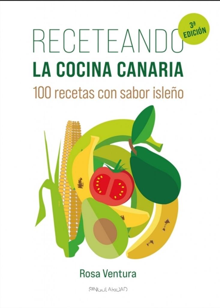 RECETEANDO. LA COCINA CANARIA | 9788412109467 | VENTURA, ROSA