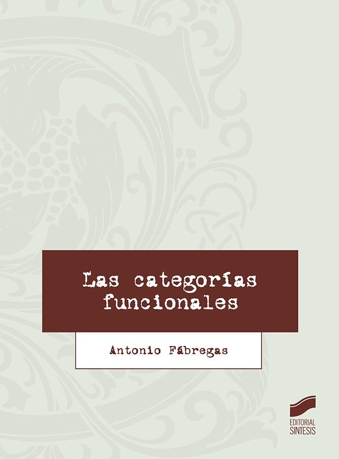 CATEGORIAS FUNCIONALES, LAS | 9788491714644 | FABREGAS, ANTONIO