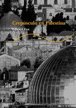 CREPUSCULO EN PALESTINA | 9788484281924 | FOX, EDWARD