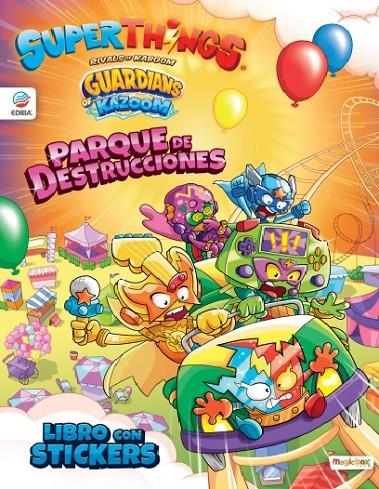 LIBRO DE STICKERS SUPERTHINGS GUARDIANS OF KAZOOM | 9788419011213