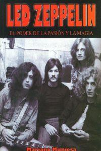 LED ZEPPELIN EL PODER DE LA PASION Y LA MAGIA | 9788493389192 | MUNIESA, MARIANO