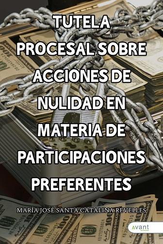 TUTELA PROCESAL SOBRE ACCIONES DE NULIDAD EN MATERIA DE PARTICIPACIONES PREFERENTES | 9788419584793 | SANTA CATALINA REVELLES, MARÍA JOSEFA