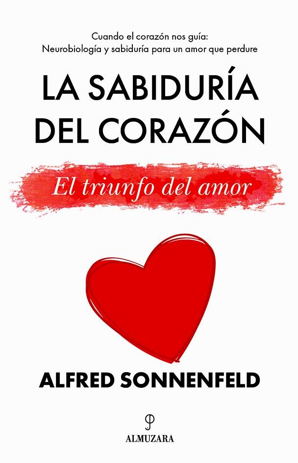 SABIDURÍA DEL CORAZÓN, LA | 9788410524521 | SONNENFELD, ALFRED