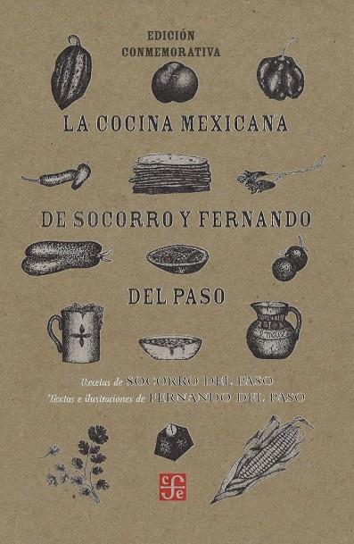 COCINA MEXICANA DE SOCORRO 
Y FERNANDO DEL PASO, LA | 9786071644190 | PASO, SOCORRO DEL / PASO, FERNANDO DEL