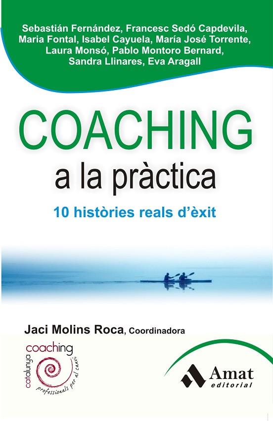COACHING A LA PRÁCTICA | 9788497356954 | ARAGALL, EVA / CAYUELA, MARIA ISABEL / FERNANDEZ, SEBASTIAN NICOLAS