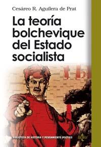 TEORÍA BOLCHEVIQUE DEL ESTADO SOCIALISTA, LA | 9788430942220 | R. AGUILERA DE PRAT, CESÁREO
