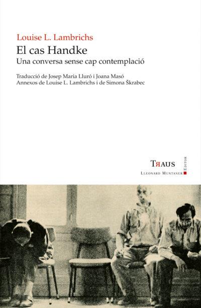 CAS HANDKE, EL | 9788492562565 | LAMBRICHS, LOUISE L.