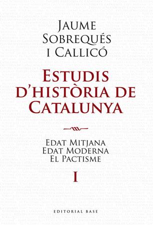 ESTUDIS D'HISTORIA DE CATALUNYA | 9788492437191 | SOBREQUÉS, JAUME