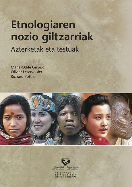 ETNOLOGIAREN NOZIO GILTZARRIAK. AZTERKETAK ETA TESTUAK | 9788498605693 | GÉRAUD, MARIE-ODILE / LESERVOISIER, OLIVIER / POTTIER, RICHARD