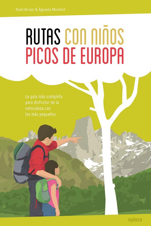 RUTAS CON NIÑOS EN LOS PICOS DE EUROPA | 9788415797401 | ARRAIZ / MONFORT