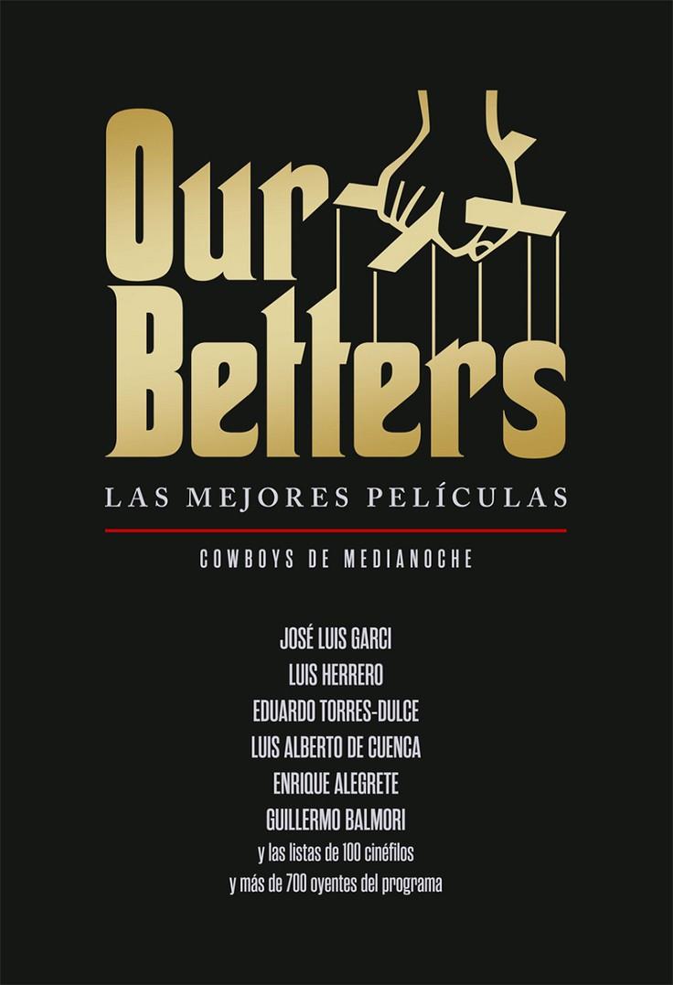 OUR BETTERS. LAS MEJORES PELICULAS | 9788418181542
