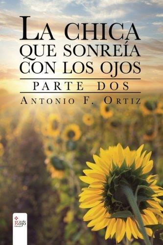 CHICA QUE SONREÍA CON LOS OJOS, LA | 9788490955154 | F. ORTIZ, ANTONIO