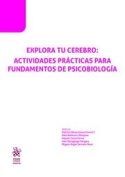 EXPLORA TU CEREBRO : ACTIVIDADES PRÁCTICAS PARA FUNDAMENTOS DE PSICOBIOLOGÍA | 9788413362403 | MESA-GRESA, PATRICIA