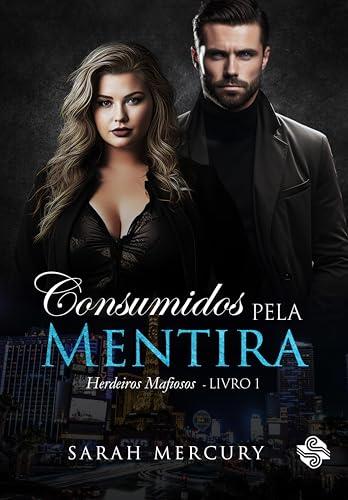 CONSUMIDOS PELA MENTIRA | 9786550550790 | MERCURY, SARAH