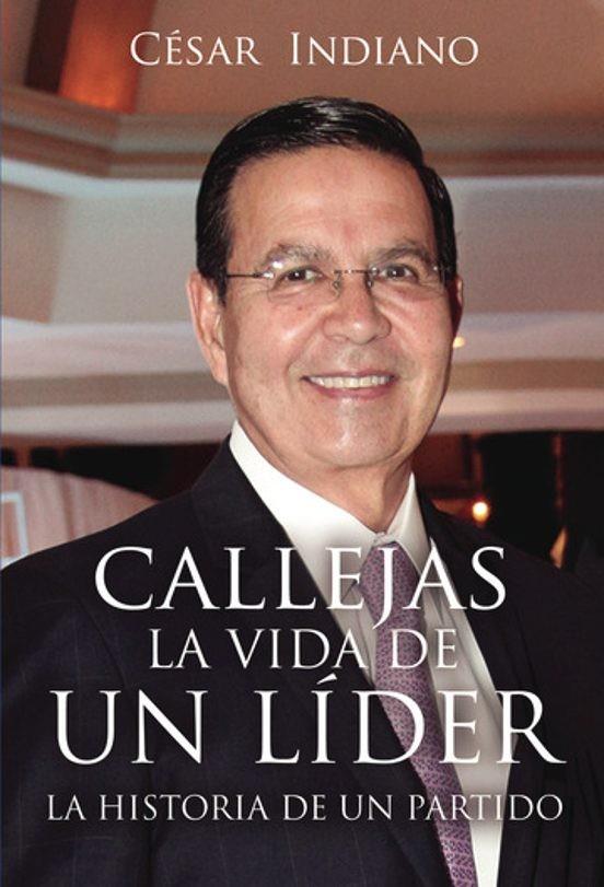 CALLEJAS. LA VIDA DE UN LÍDER | 9788418804229 | INDIANO, CESAR