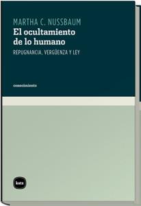 OCULTAMIENTO DE LO HUMANO, EL | 9788460983545 | NUSSBAUM, MARTHA