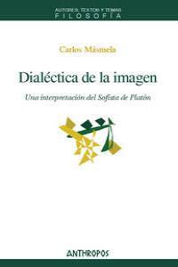 DIALECTICA DE LA IMAGEN | 9788476587874 | MASMELA, CARLOS