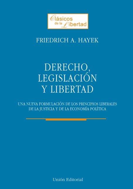 DERECHO, LEGISLACIÓN Y LIBERTAD | 9788472094284 | HAYEK, FRIEDRICH A. VON