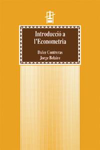 INTRODUCCIÓ A L'ECONOMETRIA | 9788437042732 | BELAIRE FRANCH, JORGE / CONTRERAS BAYARRI, DULCE