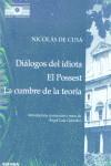 DIÁLOGOS DEL IDIOTA; EL POSSET; LA CUMBRE DE LA TEORÍA | 9788431318826 | NICOLÁS DE CUSA