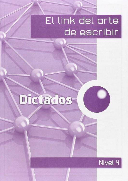 LINK ARTE ESCRIBIR 4ºEP DICTADOS | 9788494391538 | CORTS ROVIRA, Mª TERESA / ANTIGA COMAS, TERESA