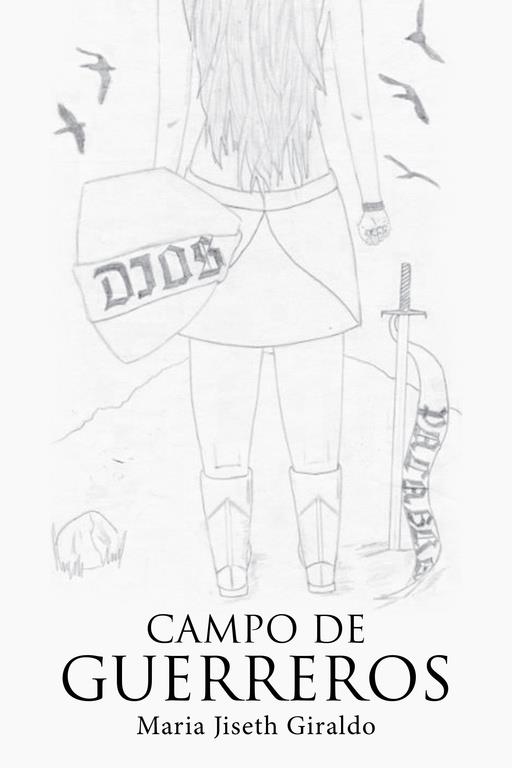 CAMPO DE GUERREROS | 9788491123057 | GIRALDO, MARIA JISETH