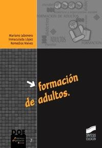 FORMACIÓN DE ADULTOS | 9788477386575 | JABONERO BLANCO, M. / LÓPEZ, INMACULADA / NIEVES CAZORLA, REMEDIOS