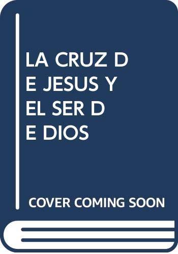 CRUZ DE JESÚS Y EL SER DE DIOS, LA | 9788472992887 | RODRÍGUEZ GARRAPUCHO, FERNANDO