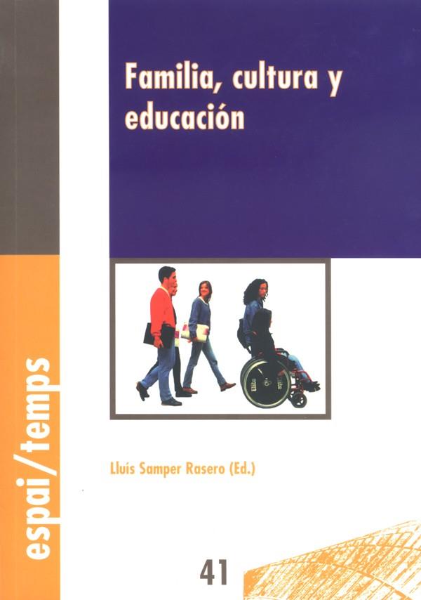 FAMILIA, CULTURA Y EDUCACIÓN | 9788484090779 | SAMPER RASERO, LLUÍS