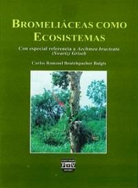 BROMELIACEAS COMO ECOSISTEMAS | 9789688566718 | BEUTELSPACHER BAIGTS, CARLOS ROMMEL