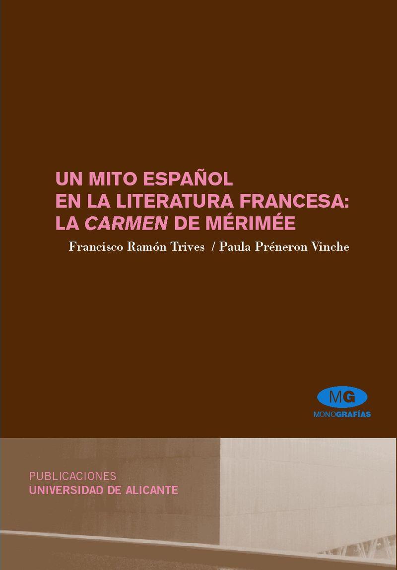 MITO ESPAÑOL EN LA LITERATURA FRANCESA, UN : LA CARMEN DE MÉRIMÉE | 9788479088972 | RAMÓN TRIVES, F. / PRÉNERON VINCHE, P.