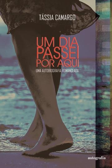 DIA PASSEI POR AQUÍ, UM | 9788419367754 | CAMARGO, TÁSSIA