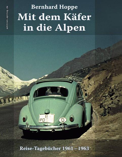 MIT DEM KÄFER IN DIE ALPEN | 9783751937412 | HOPPE, BERNHARD
