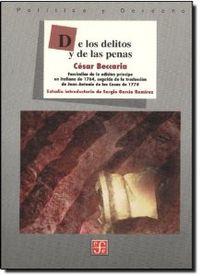 DE LOS DELITOS Y DE LAS PENAS. FACSIMILAR DE LA EDICIÓN PRÍNCIPE EN ITALIANO DE 1764, SEGUIDA DE LA TRAD. DE JUAN ANTONIO DE LAS CASAS DE 1774 | 9789681660635 | BECCARIA, CESARE