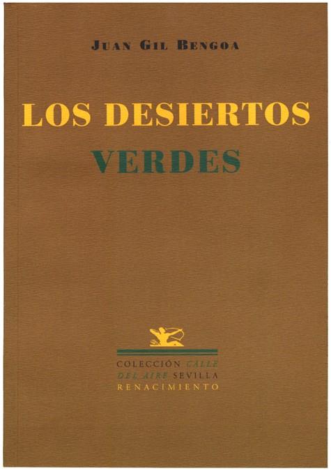 DESIERTOS VERDES | 9788484720409 | GIL BENGOA, JUAN