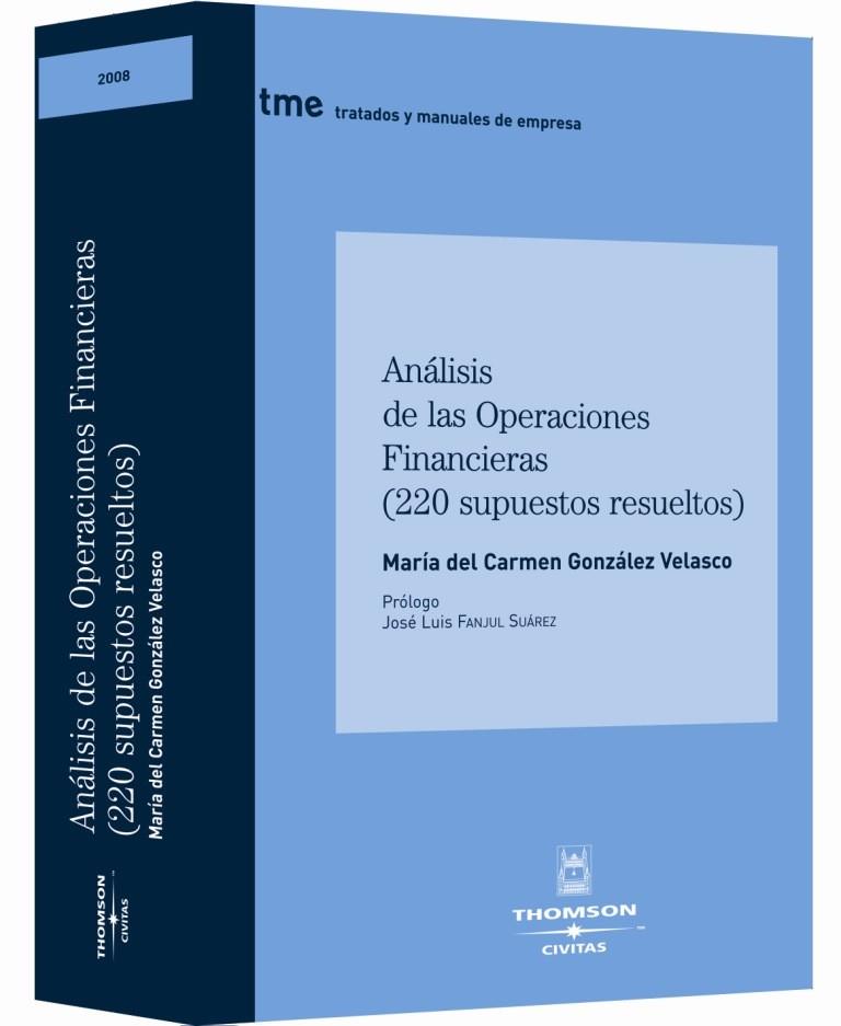 ANÁLISIS OPERACIONES FINANCIERAS 220 CASOS | 9788447028931 | GONZÁLEZ VELASCO, Mª CARMEN