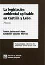 LEGISLACIÓN AMBIENTAL APLICABLE EN CASTILLA Y LEÓN 2ª EDICIÓN 2005, LA | 9788484562870 | QUINTANA LÓPEZ, TOMÁS / CASARES MARCOS, ANABELÉN